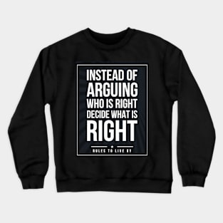 Rules to live by quote Subway style (white text on black) Crewneck Sweatshirt